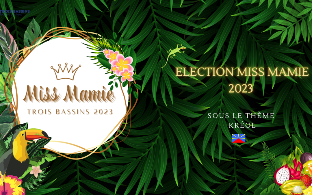 Election Miss Mamie Trois Bassins 2023