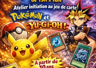 atelier d’initiation aux jeux de cartes Pokémon & Yu-Gi-Oh
